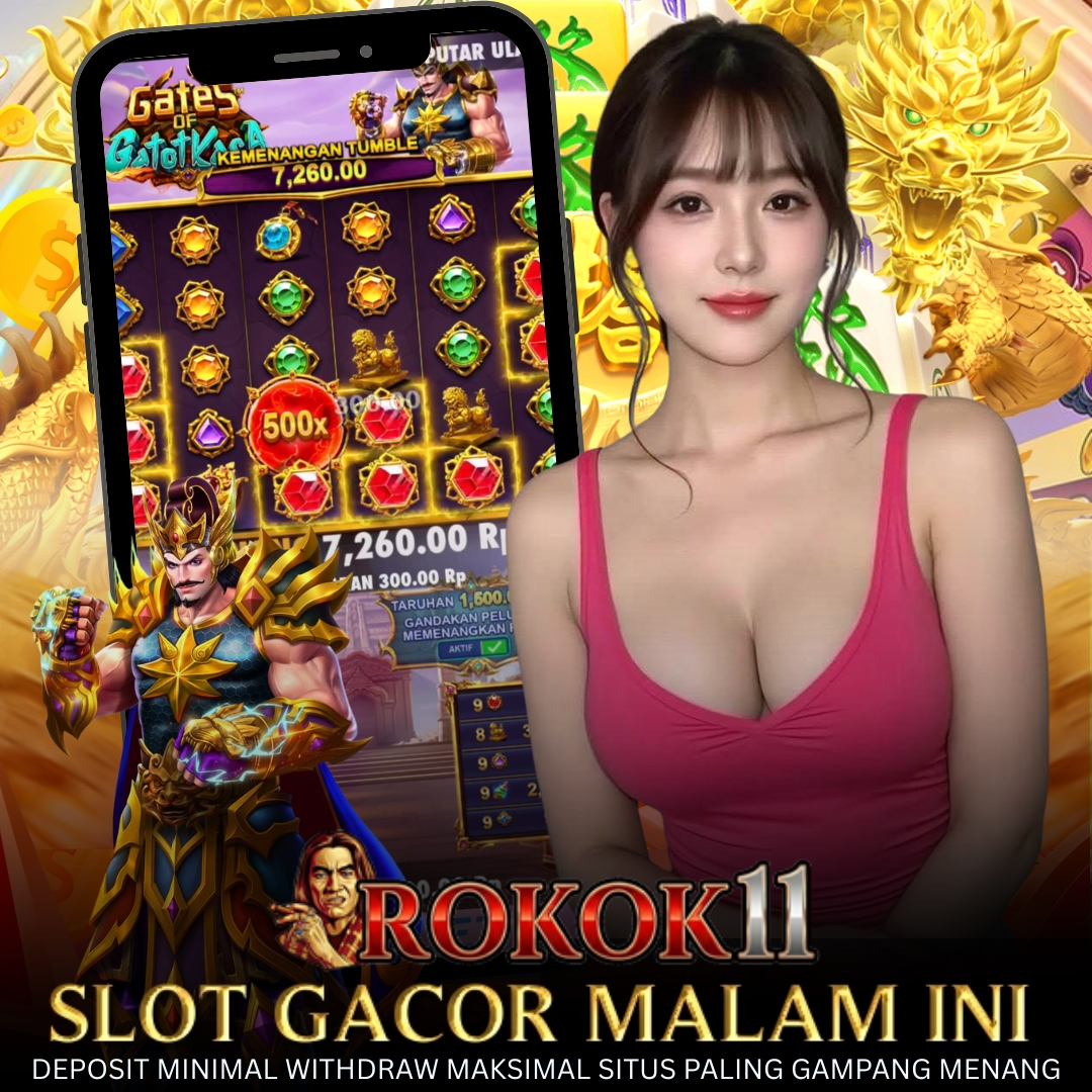 ROKOK11 $ Slot Gacor Winrate Tinggi, Main Cepat Menang Nyata image 1