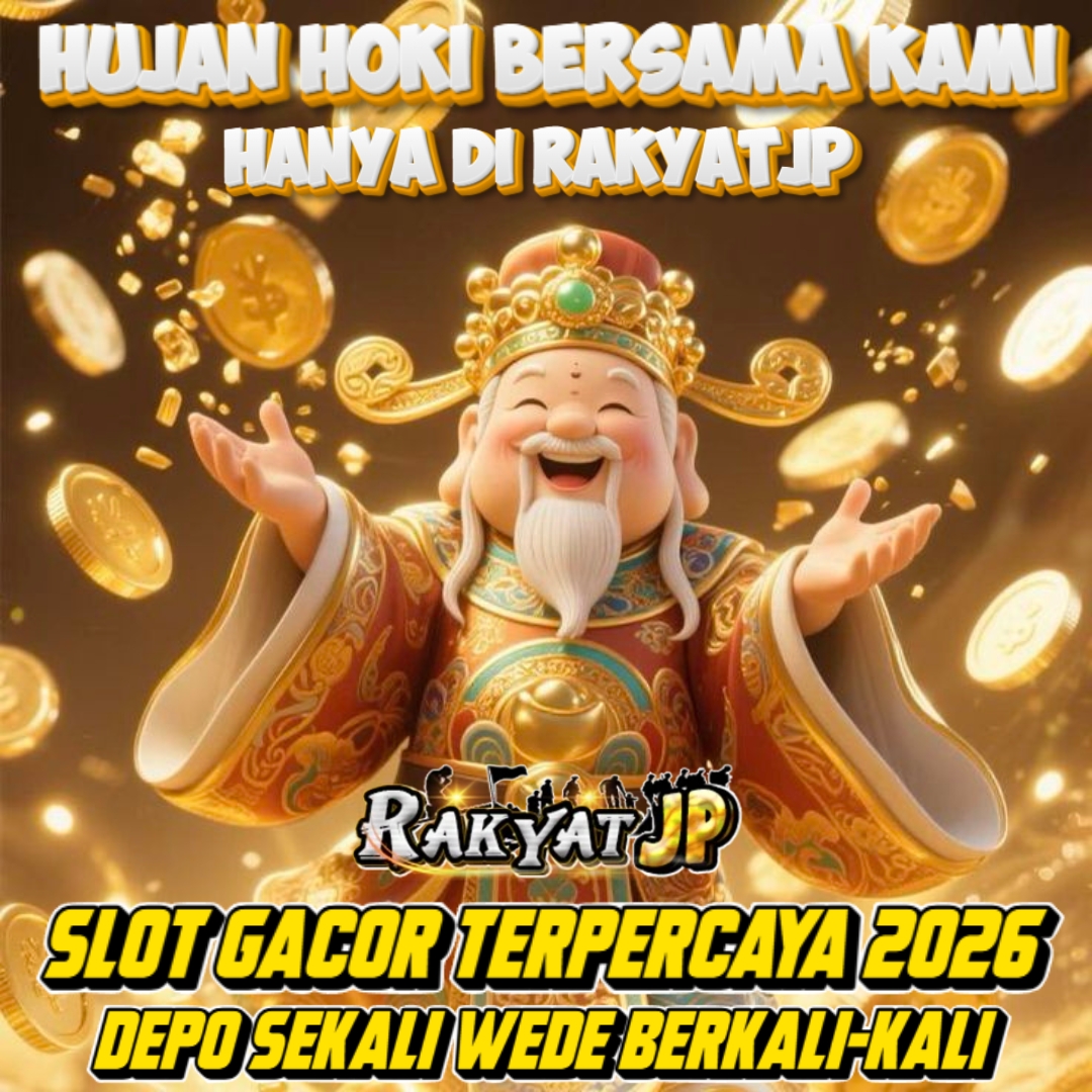 RakyatJP ^^ Wadah Sang Petarung Slot Pilihan Player Cerdas