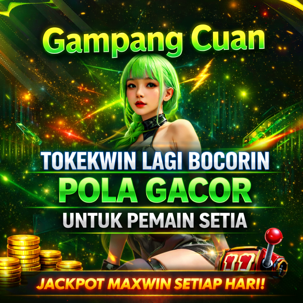 TOKEKWIN: Link Terpercaya Bermain Slot Gacor Mudah Menang Anti Rungkad 2026