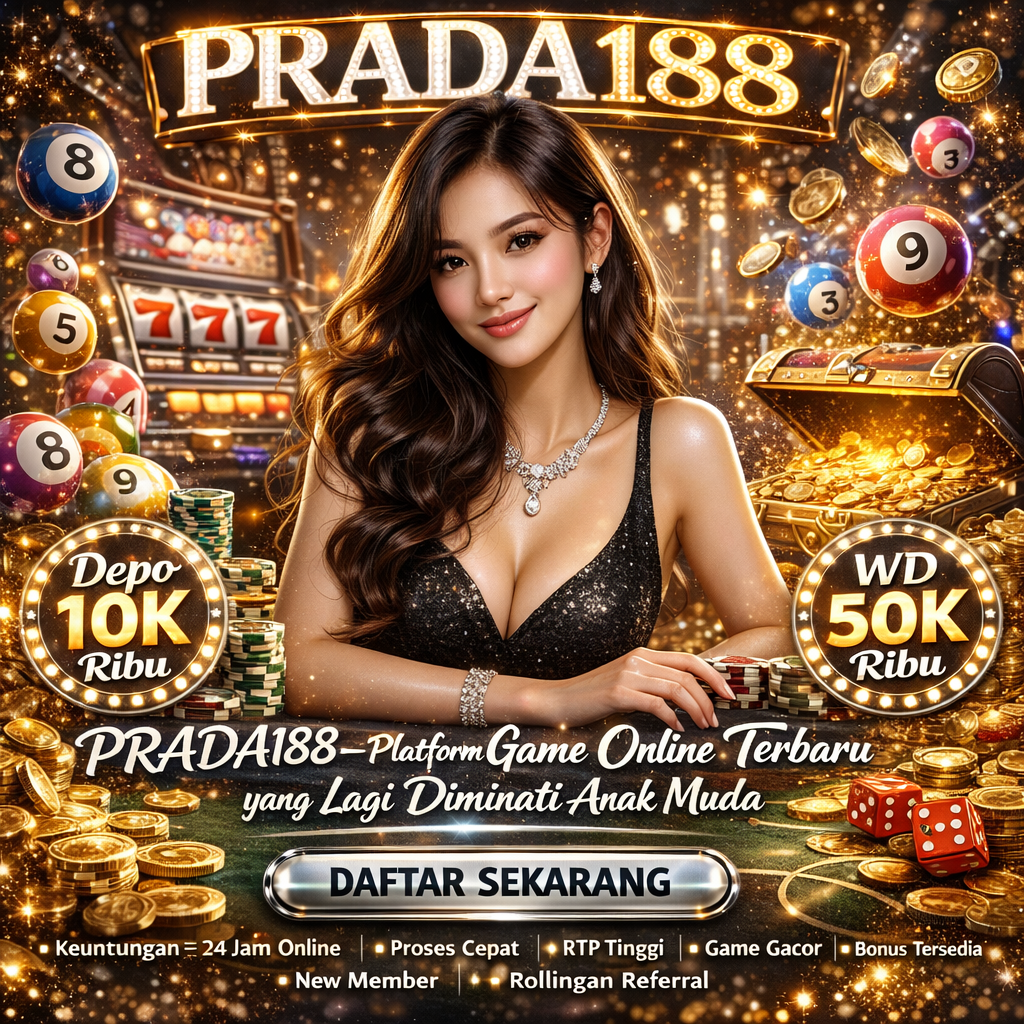PRADA188 – Platform Game Online Terbaru yang Lagi Diminati Anak Muda