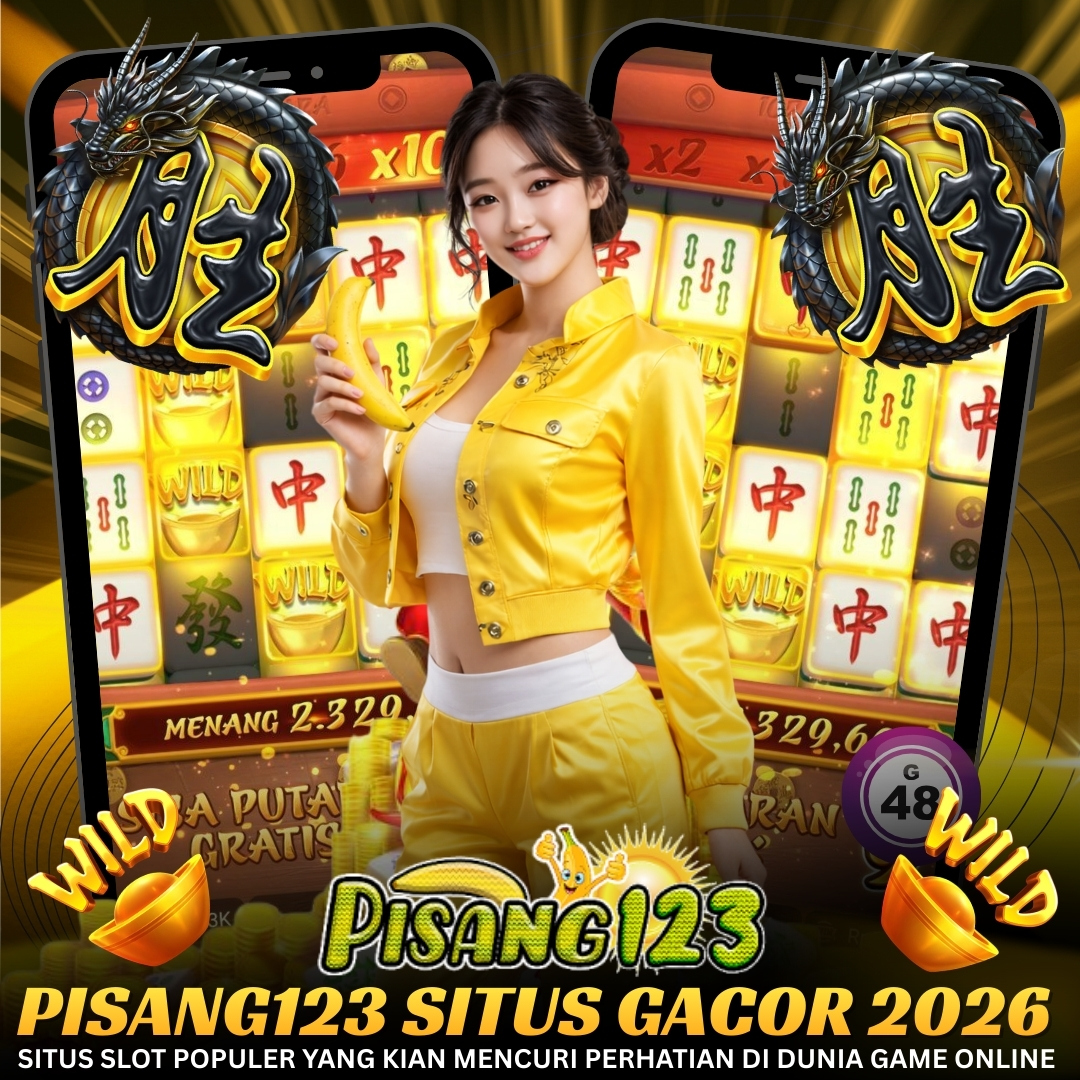 PISANG123 : Platform Ungulan Para Gen Z Untuk Main Situs Slot Gacor - Terbaik