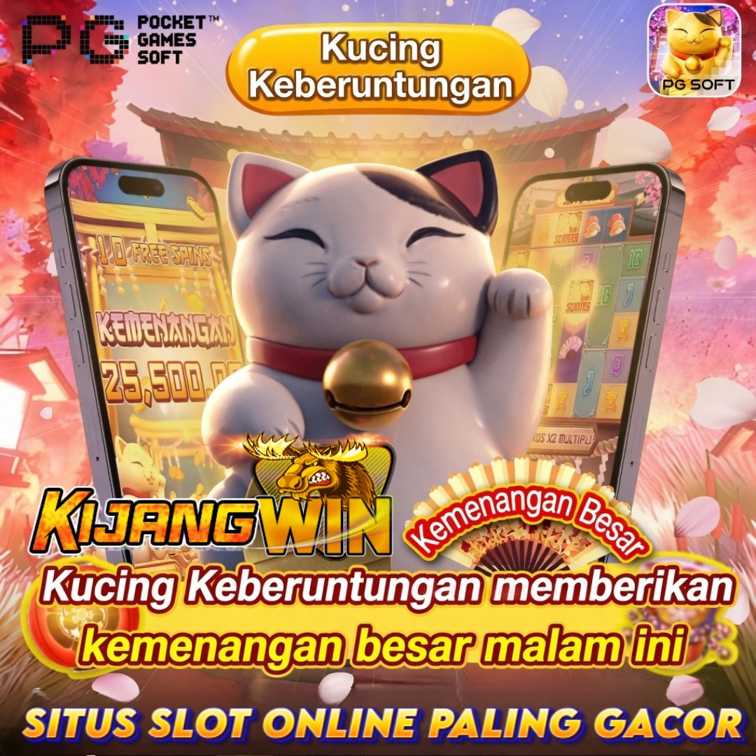 KIJANGWIN : Situs Game Lucky Neko Pembawa Keberuntungan Malam ini