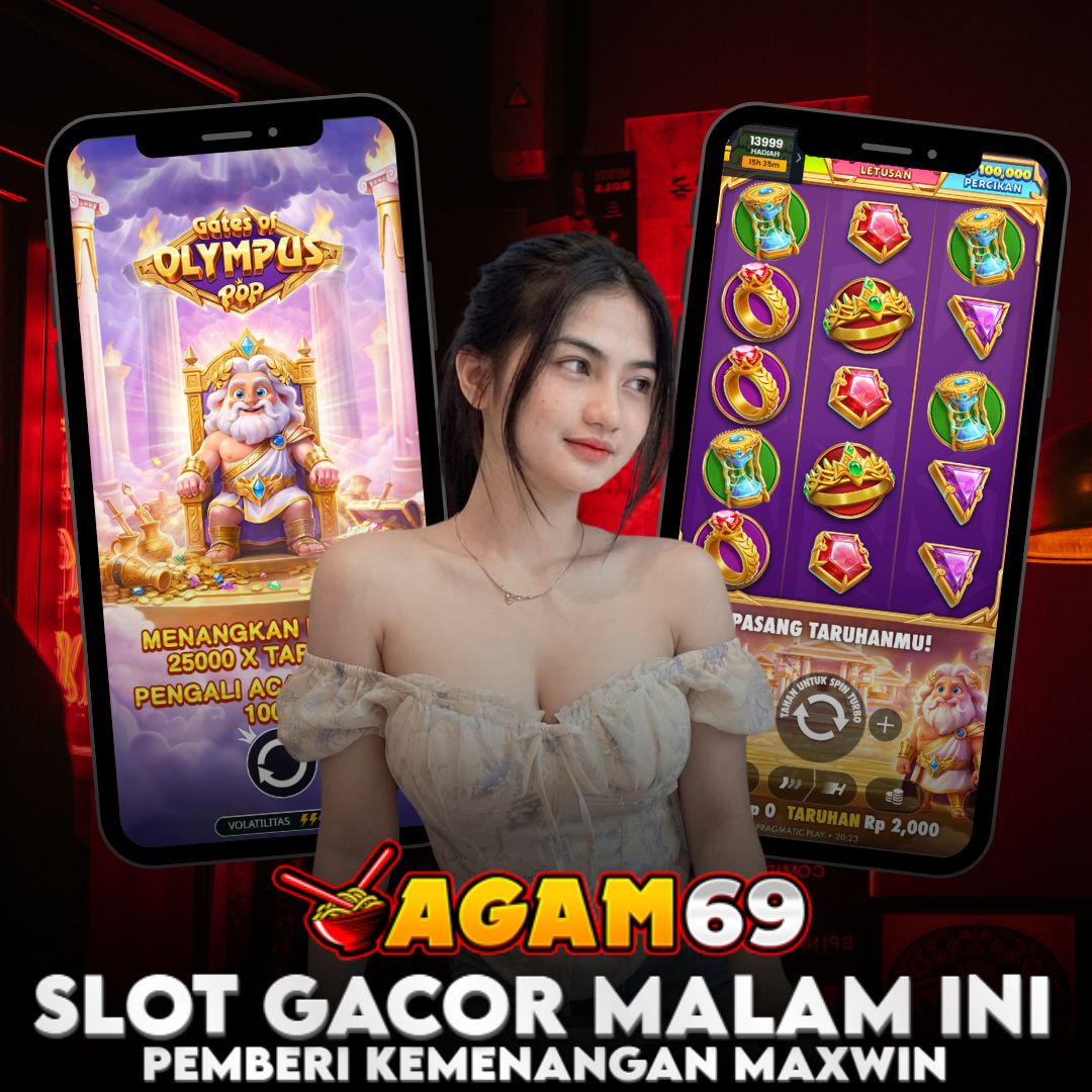 AGAM69 $ Proses Deposit & WD Serba Cepat Sistem Otomatis 24/7 Terjaga