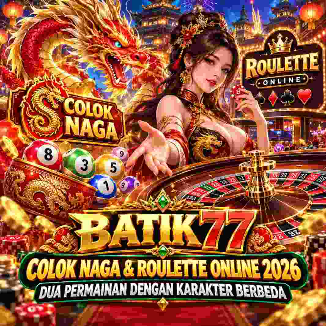 Banner visual BATIK77 untuk topik Colok Naga dan Roulette